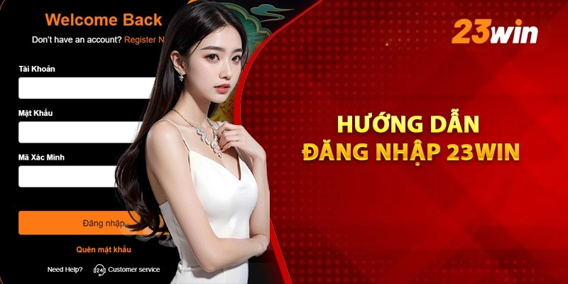 Đăng nhập 23win: Bước đầu tiên quyết định trải nghiệm cá cược