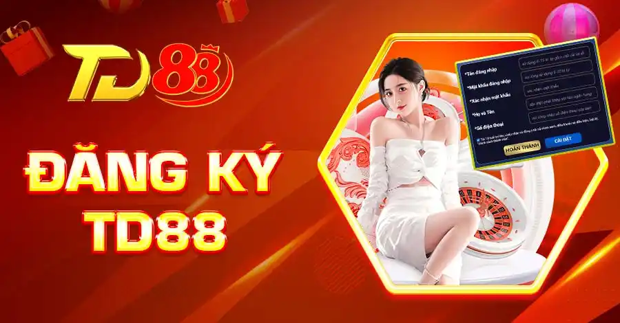 Lợi ích khi đăng ký TD88