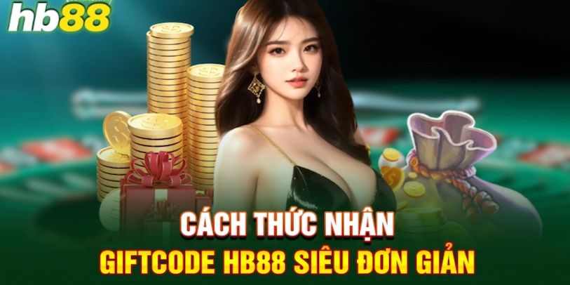 Các bước kiểm tra gift code hb88 còn hạn hay không