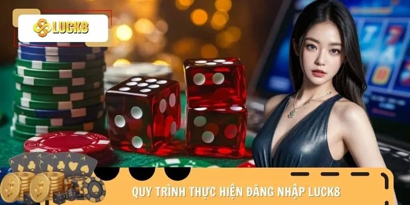 Các bước luck8 đăng nhập chi tiết cho người mới