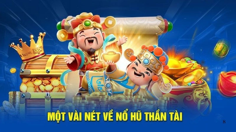 Tại sao cược thủ phát cuồng với Nổ hũ thần tài?