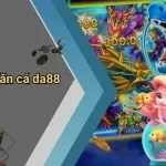 Ưu điểm của bắn cá da88