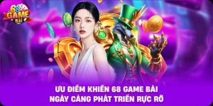 Bí quyết giúp bạn tận hưởng trọn vẹn trải nghiệm 68GAMEBAI