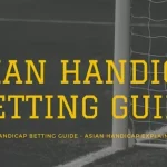 Kèo Asian Handicap: Phân tích sâu về "chìa khóa" chiến thắng trong cá cược bóng đá