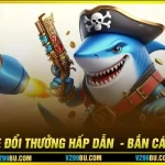 Bắn Cá Vz99 - Game đổi thưởng hấp dẫn nhất hiện nay