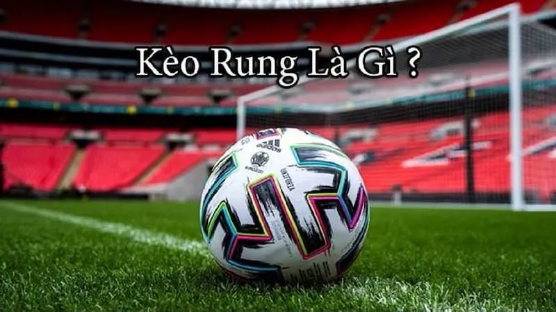 Mẹo đánh kèo rung cực chuẩn cho người mới