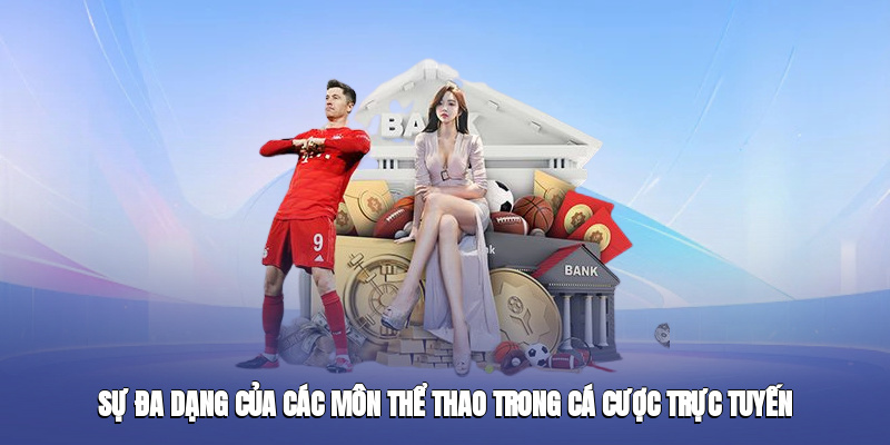 Sự đa dạng của các môn Thể Thao XX88 trong cá cược trực tuyến