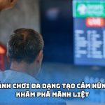 Sảnh chơi đa dạng tạo cảm hứng khám phá mãnh liệt