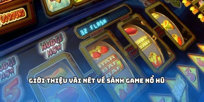 Từ máy slot cổ điển đến nổ hũ trực tuyến, hành trình phát triển