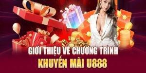 Một Số Khuyến Mãi U88 Cực Hấp Dẫn Mà Cược Thủ Nên Biết