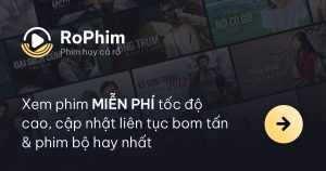Rophim: Khám Phá Thế Giới Phim Trực Tuyến Miễn Phí Đa Dạng và Chất Lượng Cao