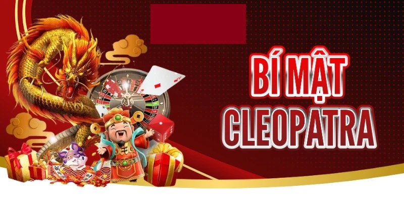 Sự khác biệt mang đến thành công của Cleopatra