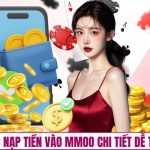 Nạp Tiền MMOO Chơi Đá Gà Kịch Tính Nhất Hiện nay