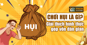 Chơi hụi là gì?