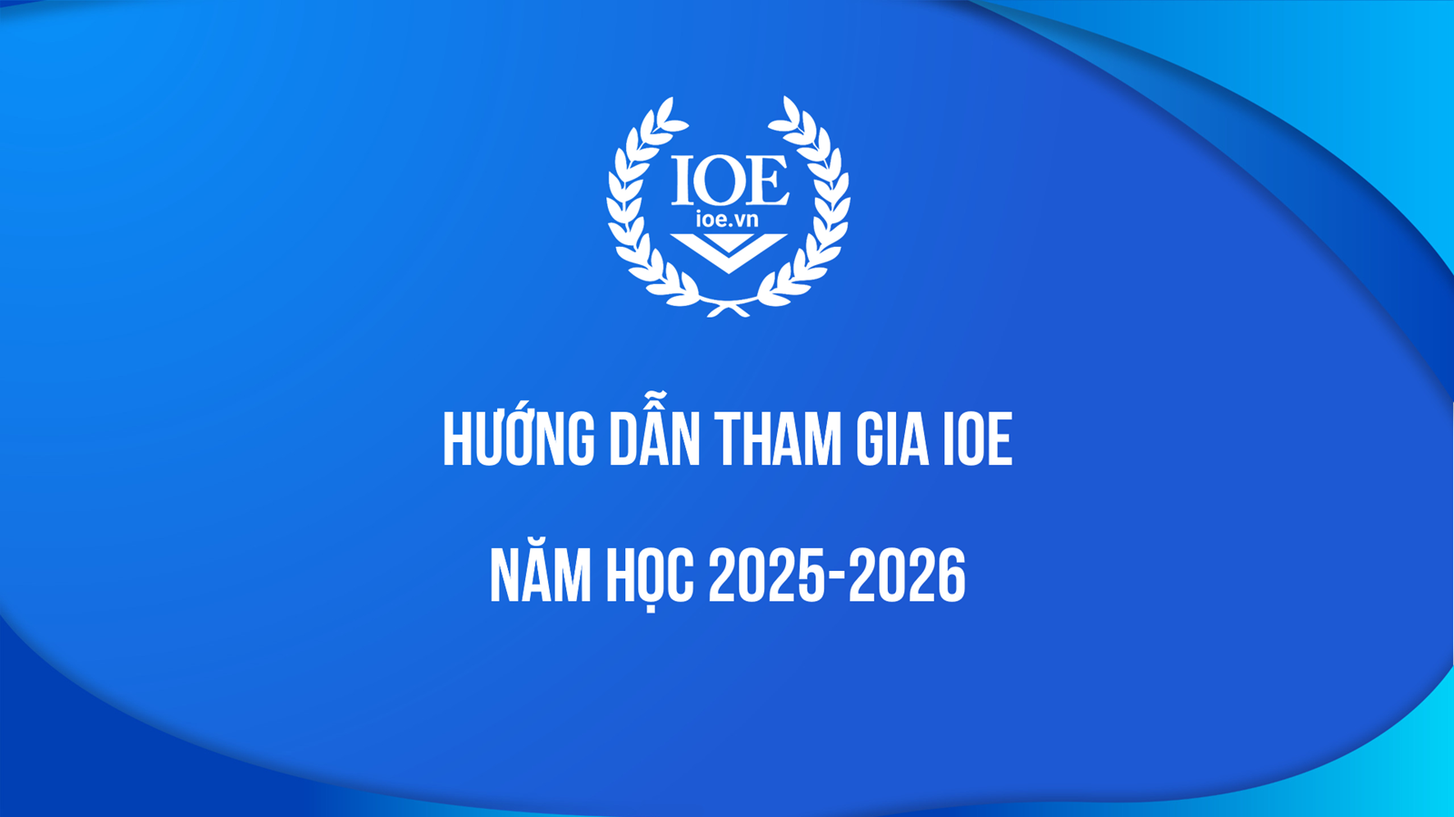 IOE là viết tắt của "Internet Olympic English" – một cuộc thi Olympic Tiếng Anh qua mạng