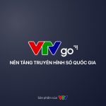 VTVGo: Ứng Dụng Xem TV Trực Tuyến và Video Theo Yêu Cầu
