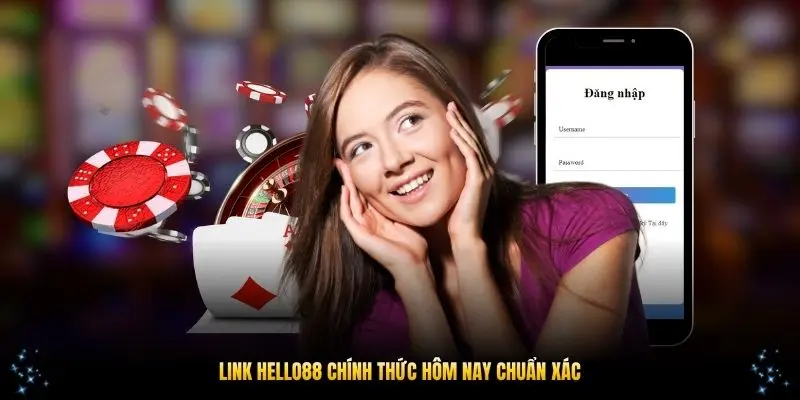 Link HELLO88 chính thức hôm nay chuẩn xác