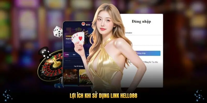Lợi ích khi sử dụng link HELLO88 chính thức hôm nay