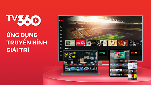Tv360 là gì - Xem mọi lúc mọi nơi trên nhiều màn hình Tv360 là gì - Xem mọi lúc mọi nơi trên nhiều màn hình
