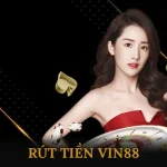 Rút tiền VIN88 – Quy trình nhanh gọn, an toàn và minh bạch