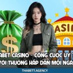 Thabet Casino - Cổng Cược Uy Tín Với Thưởng Hấp Dẫn Mỗi Ngày