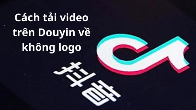 Tải video douyin - Tải bằng app hỗ trợ tải video Tải video douyin - Tải bằng app hỗ trợ tải video