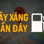 Cây Xăng Gần Đây - 5 Phương Pháp Tìm Kiếm Nhanh Nhất