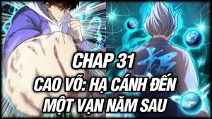 Cao Võ Hạ Cánh Đến Một Vạn Năm Sau - 5 Khám Phá Mới Nhất