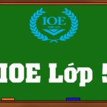 IOE Lớp 5 - Phương Pháp Học Tập Và Thi Đỉnh Cao