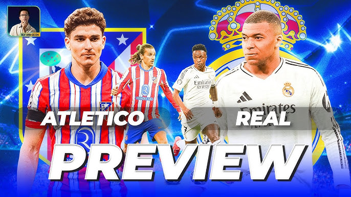Atlético Madrid đấu với Real Madrid - Khi Real nắm ưu thế và Atlético phải bám đuổi