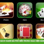 Danh sách game bài phổ biến trong giao diện sảnh cược