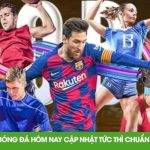 Kết Quả Bóng Đá Hôm Nay Cập Nhật Tức Thì Chuẩn Từng Trận