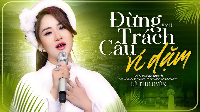 Đừng trách câu ví dặm - Một ca khúc mang màu sắc dân gian đương đại Đừng trách câu ví dặm - Một ca khúc mang màu sắc dân gian đương đại