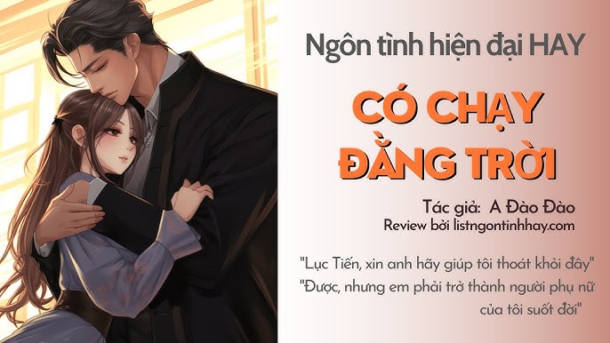 Có chạy đằng trời - Thông tin tổng quan về tác phẩm Có chạy đằng trời - Thông tin tổng quan về tác phẩm