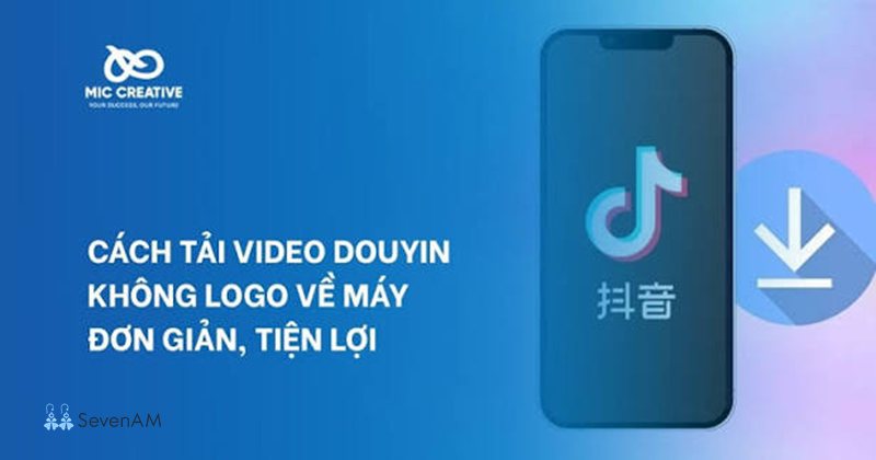 Tải Douyin không logo - Tải Douyin không logo là gì và có nên dùng không? Tải Douyin không logo - Tải Douyin không logo là gì và có nên dùng không?