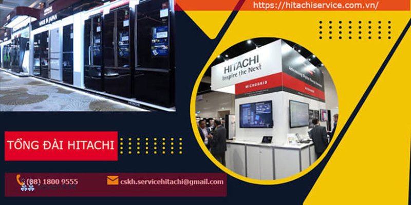 Tổng đài Hitachi - Hướng dẫn liên hệ bảo hành Hitachi đúng cách Tổng đài Hitachi - Hướng dẫn liên hệ bảo hành Hitachi đúng cách