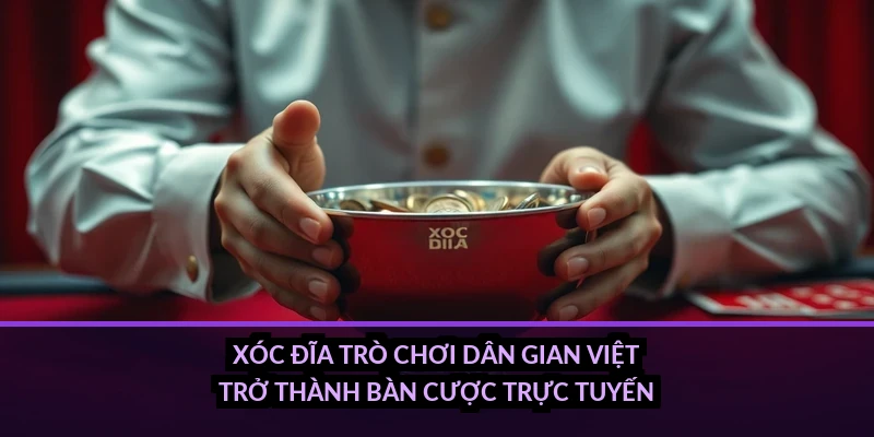 Xóc đĩa Rikvip: trò chơi dân gian Việt trở thành bàn cược trực tuyến ra sao