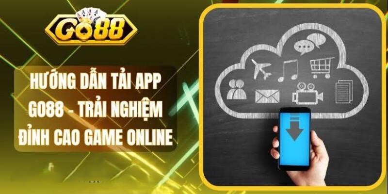 Hướng dẫn chi tiết cách tải Go88 cho Android và iOS